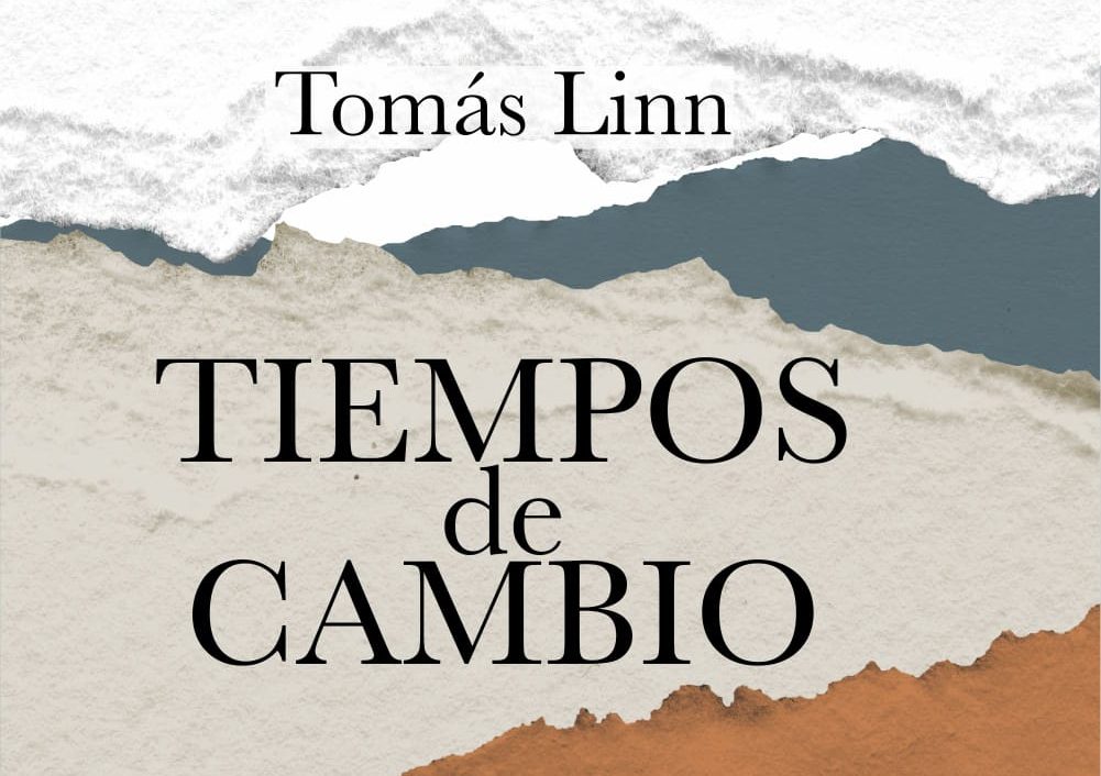 PRESENTACIÓN: “Tiempos de cambio” Tomás Linn