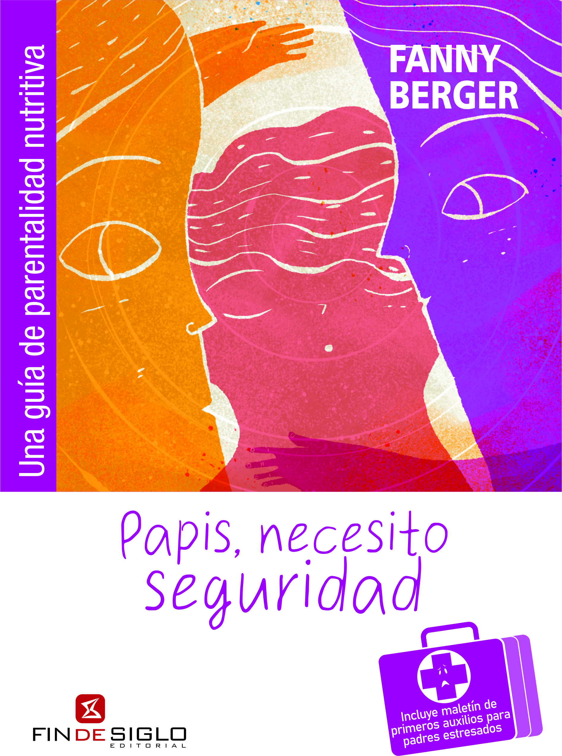 PAPIS, NECESITO SEGURIDAD- FANNY BERGER