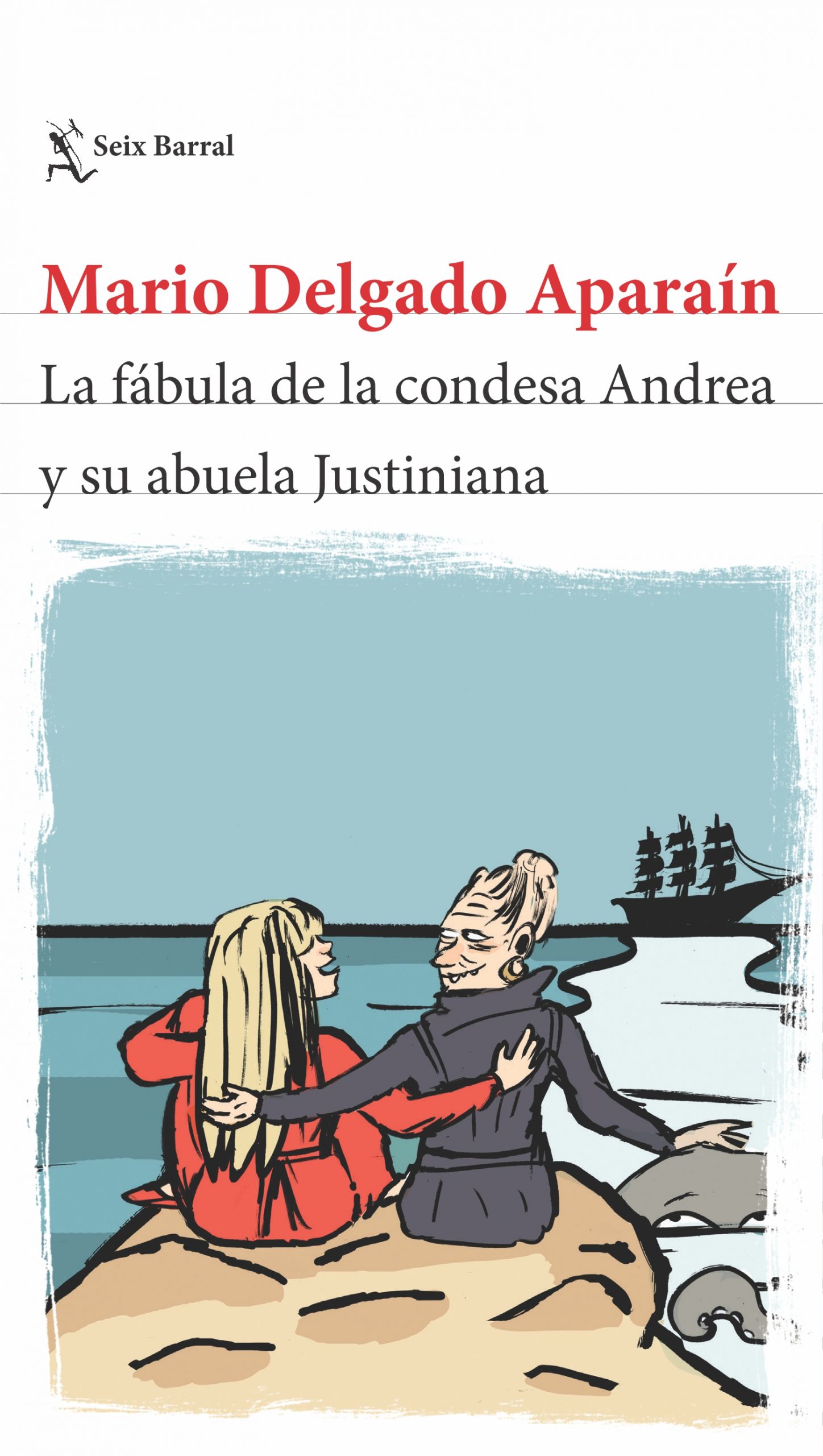 LA FABULA DE LA CONDESA ANDREA Y SU ABUELA JUSTINIANA (MARIO DELGADO APARÍN)